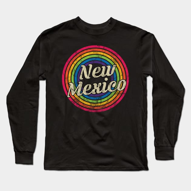 New Mexico - Retro Rainbow Faded-Style Long Sleeve T-Shirt by MaydenArt